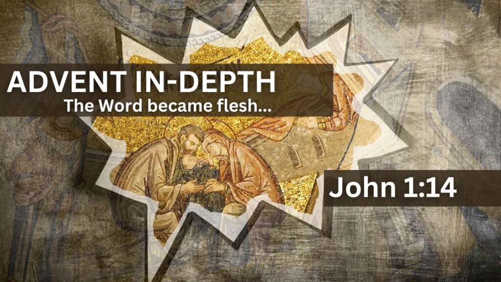 The Word became flesh…